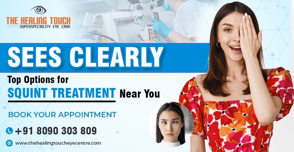 Vikaspuri Sees Clearly: Top Options for Squint Treatment Near You